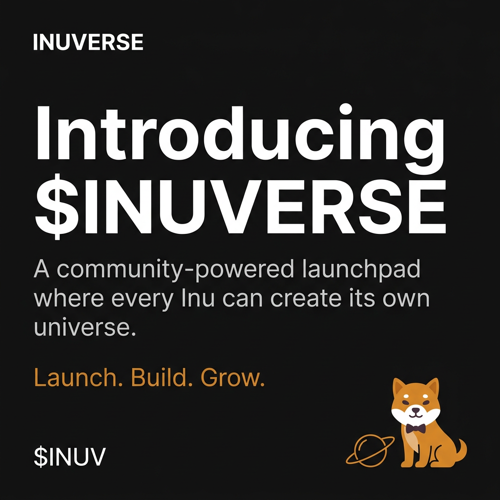 Introducing $INUVERSE announcement: Launch. Build. Grow.